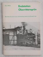 ENDSTATION OBERRITTERSGRÜN - Die Geschichte einer Schmalspurbahn Sachsen - Radebeul Vorschau