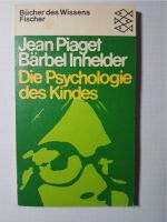 J.Piaget / B. Inhelder: Die Psychologie des Kindes Baden-Württemberg - Freiburg im Breisgau Vorschau