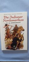 Die Indianer Nordamerikas 16.-19. Jahrhundert Baden-Württemberg - Hohberg Vorschau