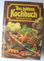 Das goldene Kochbuch; Bernhard Kaiser; mit über 1800 Rezepten, Rheinland-Pfalz - Neustadt an der Weinstraße Vorschau