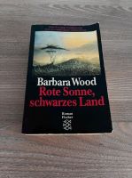 Buch - Barbara Wood - Rote Sonne, schwarzes Land Niedersachsen - Verden Vorschau