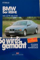 So wird´s gemacht”  BMW 5er Reihe von 12/95 bis 6/03, Niedersachsen - Peine Vorschau