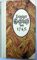 Leipziger Kochbuch von 1745, Susanna Egerin /Eger , Reprint 2005 Dresden - Striesen-West Vorschau