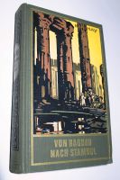 altes Karl May Buch 1951 Von Bagdad nach Stambul Bd 3 Reiseerzähl Bayern - Oy-Mittelberg Vorschau