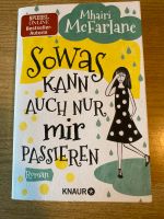 Sowas kann auch nur mir passieren - Mhairi McFarlane Hessen - Grebenstein Vorschau