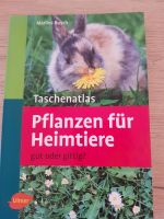 Taschenatlas Pflanzen für Heimtiere von Marlies Busch Baden-Württemberg - Zuzenhausen Vorschau