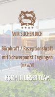 SUCHE Mitarbeiter/in Rezeptionist/Bürokraft für Tagungen (m/w/d) Bayern - Illschwang Vorschau