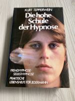 Die hohe Schule der Hypnose von Kurz Tepperwein Nordrhein-Westfalen - Mönchengladbach Vorschau