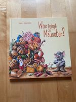 Was isst is(s)t der Mausebär Bilderbuch Martina Sieber-Mahler Bayern - Dingolfing Vorschau