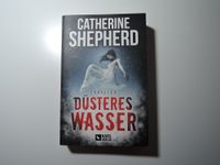 Catherine Shepherd "Düsteres Wasser" Thriller Nordrhein-Westfalen - Velbert Vorschau