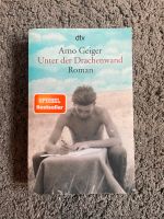 Unter der Drachenwand - Arno Geiger Essen - Essen-West Vorschau