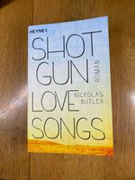 Nikolas Butler - Shot Gun Love Songs - Taschenbuch Schleswig-Holstein - Bordesholm Vorschau