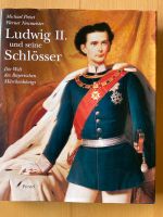 König Ludwig II. und seine Schlösser Sachsen-Anhalt - Landsberg (Saalekreis) Vorschau