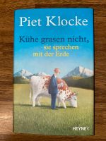 Piet Klocke - Kühe grasen nicht, sie sprechen mit der Erde Baden-Württemberg - Flein Vorschau