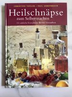 Buch-Heilschnäpse zum Selbermachen, neu Baden-Württemberg - Burladingen Vorschau