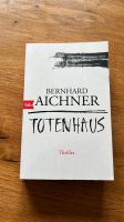 Roman Thriller Buch Bernhard Aichner Totenhaus Hessen - Kassel Vorschau