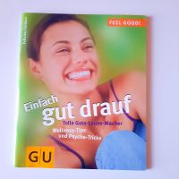 Einfach gut drauf, Tolle Gute Laune Macher,Leben mit Lust & Power Mitte - Wedding Vorschau