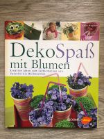 Buch: Deko Spaß mit Blumen - Kreative Ideen … Thüringen - Weimar Vorschau