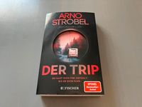 Der Trip – Psychothriller von Arno Strobel Bayern - Sulzberg Vorschau