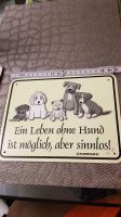 Blech Schild Leben ohne Hund ist sinnlos inklusive Versand Bayern - Nürnberg (Mittelfr) Vorschau