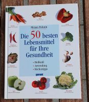 Die 50 besten Lebensmittel für Ihre Gesundheit ISBN 9783938264744 Hessen - Schwalbach a. Taunus Vorschau