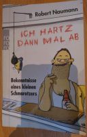 Spaßgeschenk Buch: Ich hartz dann mal ab, Robert Naumann Friedrichshain-Kreuzberg - Friedrichshain Vorschau