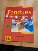 Kochbuch Küchenratgeber Fondues von GU Bayern - Gaukönigshofen Vorschau