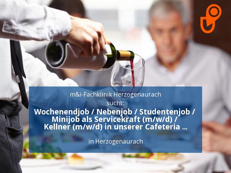 Wochenendjob / Nebenjob / Studentenjob / Minijob als Servicekraft in Herzogenaurach
