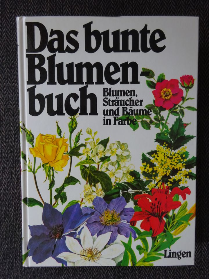 Das bunte Blumenbuch - Lingen - neu - Blumen Sträucher Bäume in Kempten