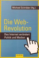 Die Web-Revolution Buch Internet Politik Medien Leipzig - Altlindenau Vorschau