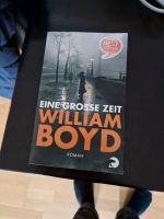 William Boyd - Eine grosse Zeit Köln - Köln Dellbrück Vorschau