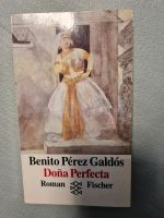 Auf Deutsch: Benito Pérez Galdós, Doña Perfecta Baden-Württemberg - Schwaikheim Vorschau