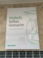 Thermomix Kochbuch „Einfach. Selbst. Gemacht." Niedersachsen - Achim Vorschau