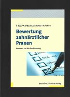 Bewertung zahnärztlicher Praxen (eBook) Kompass zur Wertbestimmu Baden-Württemberg - Waldachtal Vorschau