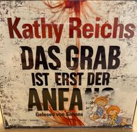 Hörbuch Thriller Kathy Reichs - Das Grab ist erst der Anfang Hessen - Flörsheim am Main Vorschau