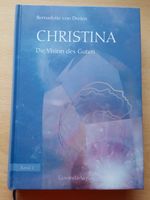 Band 2 über "Christina (von Dreien) - Die Vision des Guten" Schleswig-Holstein - Silberstedt Vorschau