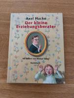 "Der kleine Erziehungsratgeber" von Axel Hacke. Hartcover Bayern - Schwaig Vorschau