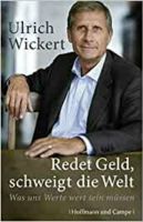 Redet Geld, schweigt die Welt - Ulrich Wickert Nordrhein-Westfalen - Recklinghausen Vorschau