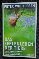 Wie neu - "Das Seelenleben der Tiere" von Peter Wohlleben Hamburg - Bergedorf Vorschau