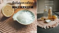 Wasserkefir Kefirkristalle DIY Ferment Limo Kefir Bayern - Waltenhofen Vorschau