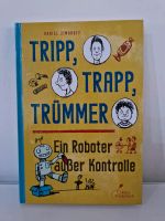 Tripp, Trapp,Trümmer Ein Roboter außer Kontrolle Rheinland-Pfalz - Freudenburg Vorschau