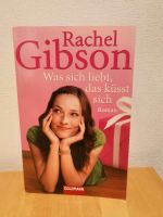 Rachel Gibson - Was sich liebt, das küsst sich Niedersachsen - Drochtersen Vorschau