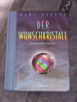 Der Wunschkristall - ein poetisches Märchen - Hans Kruppa Niedersachsen - Syke Vorschau