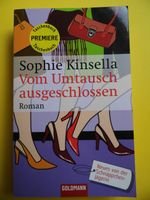 Buch * Vom Umtausch ausgeschlossen * Sophie Kinsella Schnäppchen Neuhausen-Nymphenburg - Neuhausen Vorschau