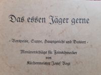 Kochbuch für Jäger - Titel Das essen Jäger gern Feinschmecker Baden-Württemberg - Villingen-Schwenningen Vorschau