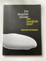 Ausstellungskatalog - Pauline M‘Barek - Der berührte Rand - NEU Düsseldorf - Gerresheim Vorschau