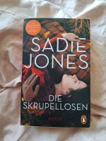Sadie Jones - Die Skrupellosen - Roman Hessen - Dreieich Vorschau
