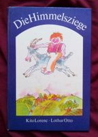 DDR Kinderbuch: Die Himmelsziege (Kito Lorence und Lothar Otto) Dresden - Neustadt Vorschau