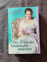 Der Kuss des Schokoladenmädchens, Katryn Berlinger Bayern - Dinkelsbuehl Vorschau