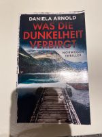 was die dunkelheit verbirgt Norwegen Thriller Daniela Arnold Nordrhein-Westfalen - Verl Vorschau